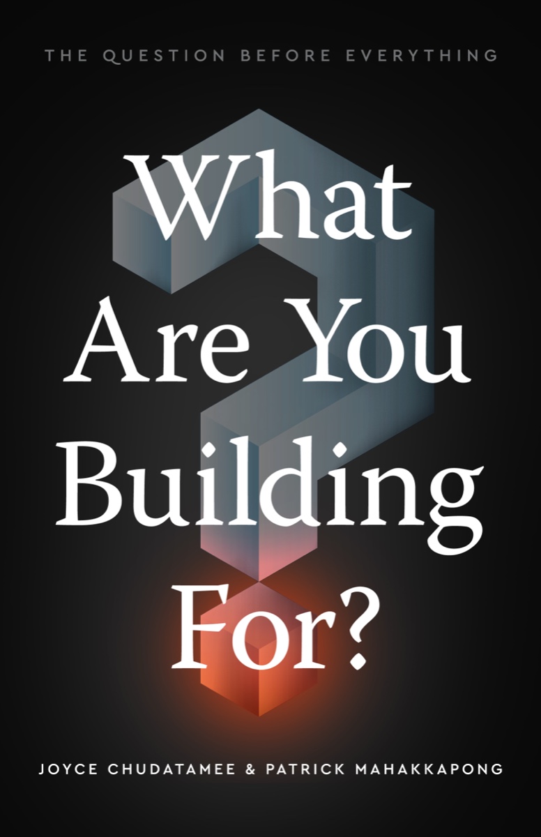 What Are You Building For? — book cover